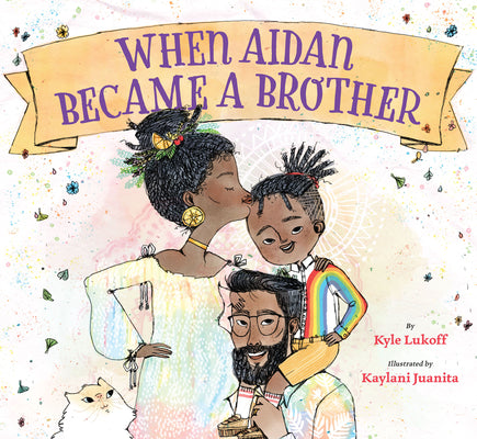 When Aidan Became a Brother by Lukoff, Kyle