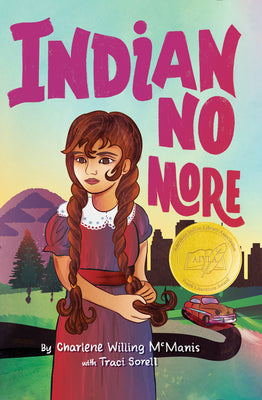 Indian No More by Willing McManis, Charlene