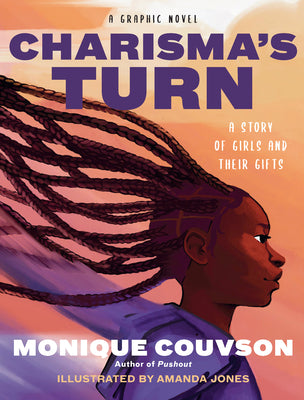 Charisma's Turn: A Graphic Novel by Couvson, Monique