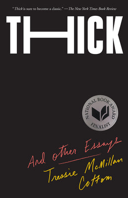 Thick: And Other Essays by McMillan Cottom, Tressie