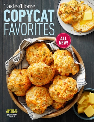 Taste of Home Copycat Favorites Volume 2: Enjoy Your Favorite Restaurant Foods, Snacks and More at Home! by Taste of Home