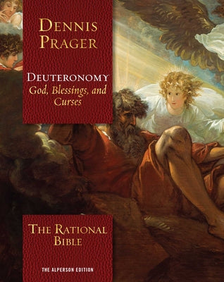The Rational Bible: Deuteronomy by Prager, Dennis