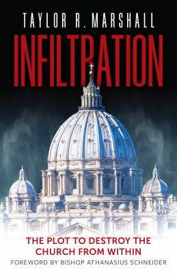 Infiltration by Marshall, Taylor R.