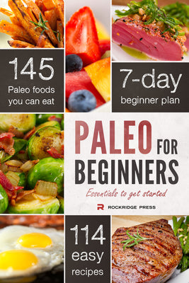 Paleo for Beginners: Essentials to Get Started by Chatham, John