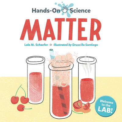 Hands-On Science: Matter by Schaefer, Lola M.
