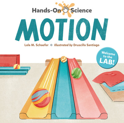 Hands-On Science: Motion by Schaefer, Lola M.