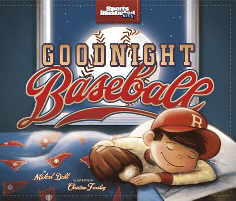 Goodnight Baseball by Dahl, Michael