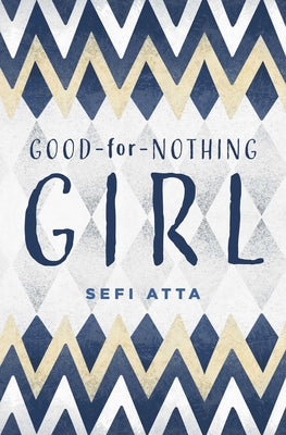 Good for Nothing Girl by Atta, Sefi