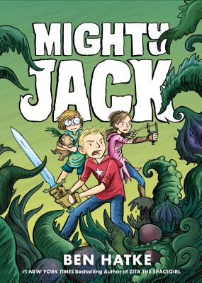 Mighty Jack by Hatke, Ben