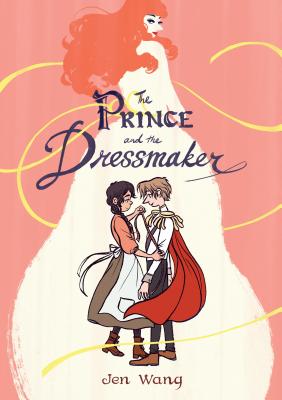 The Prince and the Dressmaker by Wang, Jen