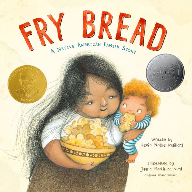 Fry Bread: A Native American Family Story by Noble Maillard, Kevin