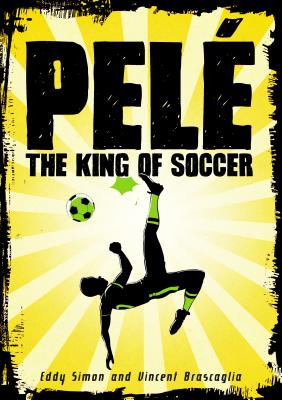 Pelé: The King of Soccer by Simon, Eddy