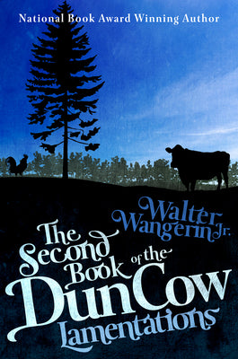 The Second Book of the Dun Cow: Lamentations by Wangerin, Walter