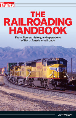 The Railroading Handbook by Jeff Wilson