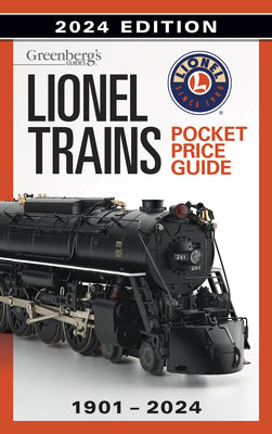 Lionel Trains Pocket Price Guide 1901-2024 by Carp, Roger
