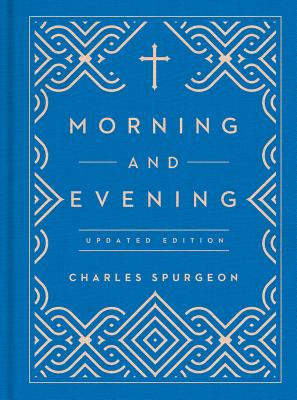 Morning and Evening: Updated Language Edition by Spurgeon, Charles