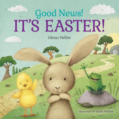 Good News! It's Easter! by Nellist, Glenys