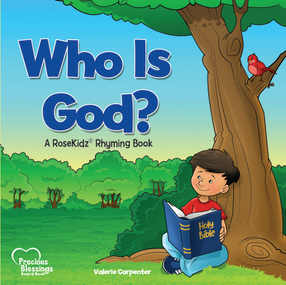 Who Is God?: A Rosekidz Rhyming Book by Carpenter, Valerie