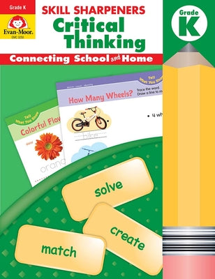 Skill Sharpeners Critical Thinking, Grade K by Evan-Moor Educational Publishers