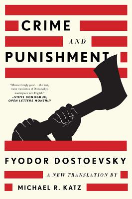 Crime and Punishment: A New Translation by Dostoevsky, Fyodor