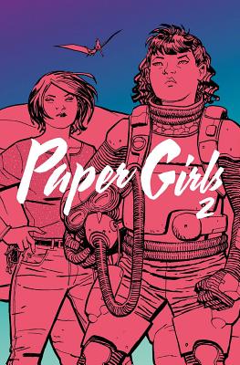 Paper Girls, Volume 2 by Vaughan, Brian K.