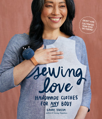Sewing Love: Handmade Clothes for Any Body by Ishida, Sanae