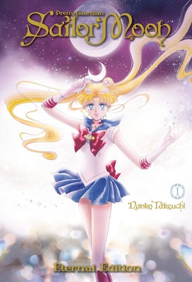 Sailor Moon Eternal Edition 1 by Takeuchi, Naoko