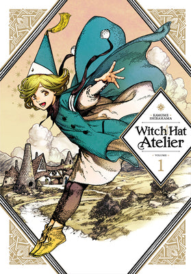 Witch Hat Atelier 1 by Shirahama, Kamome