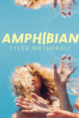 Amphibian by Wetherall, Tyler