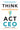 Think Like an Entrepreneur, ACT Like a CEO: 50 Indispensable Tips to Help You Stay Afloat, Bounce Back, and Get Ahead at Work by Jones, Beverly E.