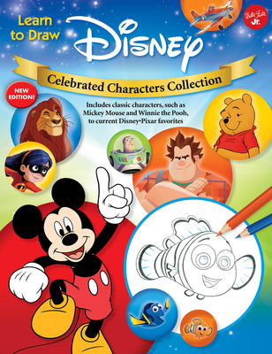 Learn to Draw Disney Celebrated Characters Collection: New Edition! Includes Classic Characters, Such as Mickey Mouse and Winnie the Pooh, to Current by Artists, Disney Storybook