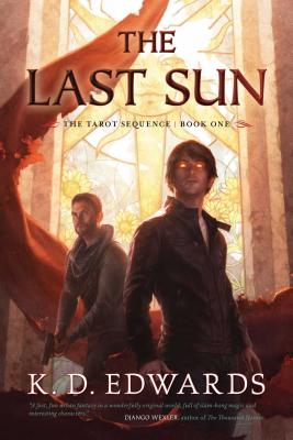 The Last Sun: Volume 1 by Edwards, K. D.