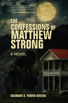 The Confessions of Matthew Strong by Power-Greene, Ousmane