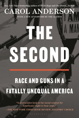 The Second: Race and Guns in a Fatally Unequal America by Anderson, Carol