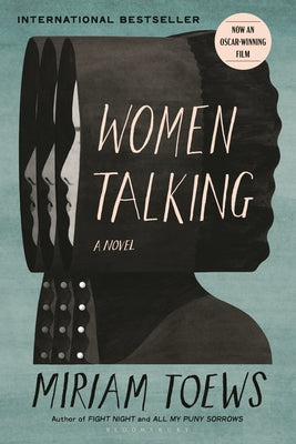 Women Talking: (Movie Tie-In) by Toews, Miriam