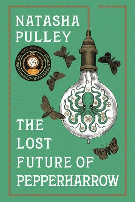 The Lost Future of Pepperharrow by Pulley, Natasha