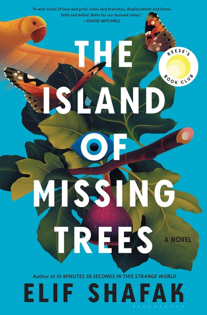 The Island of Missing Trees by Shafak, Elif