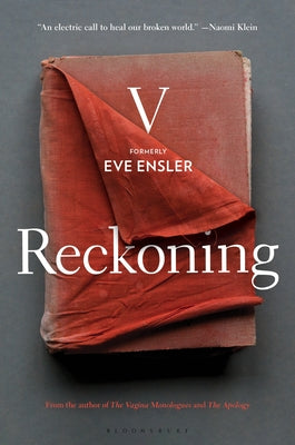 Reckoning by Ensler, Eve