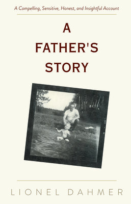 A Father's Story by Dahmer, Lionel