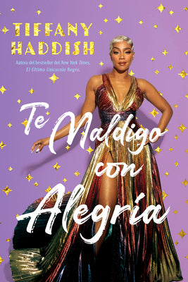 Te Maldigo Con Alegr?a / I Curse You with Joy by Haddish, Tiffany