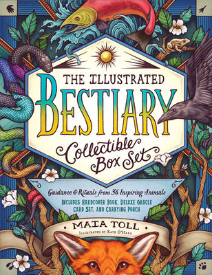 The Illustrated Bestiary Collectible Box Set: Guidance and Rituals from 36 Inspiring Animals; Includes Hardcover Book, Deluxe Oracle Card Set, and Car by Toll, Maia