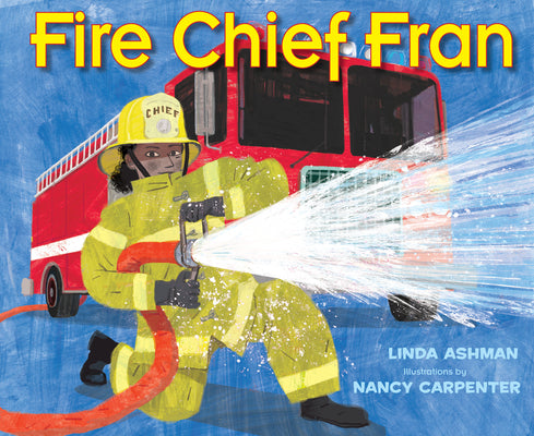 Fire Chief Fran by Ashman, Linda