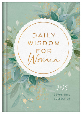 Daily Wisdom for Women 2023 Devotional Collection by Compiled by Barbour Staff