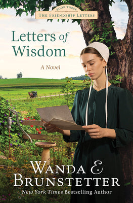 Letters of Wisdom: Friendship Letters #3 Volume 3 by Brunstetter, Wanda E.