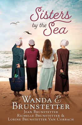 Sisters by the Sea: 4 Short Romances Set in the Sarasota, Florida, Amish Community by Brunstetter, Wanda E.
