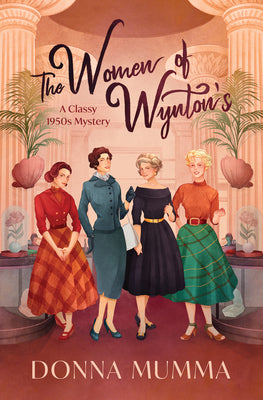 The Women of Wynton's: A Classy 1950s Mystery by Mumma, Donna