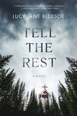 Tell the Rest by Bledsoe, Lucy Jane