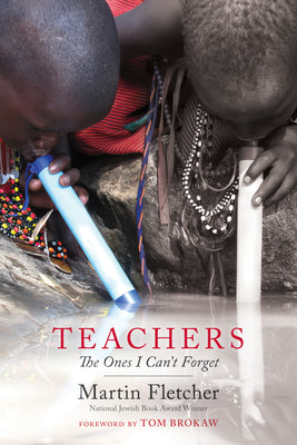 Teachers: The Ones I Can't Forget by Fletcher, Martin