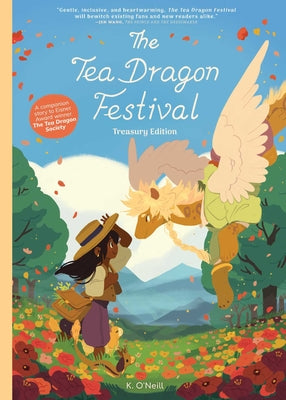 The Tea Dragon Festival Treasury Edition by O'Neill, K.