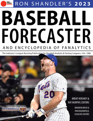 Ron Shandler's 2023 Baseball Forecaster: & Encyclopedia of Fanalytics by Hershey, Brent
